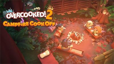 游戏秘籍：过度烹饪2的新DLC Campfire Cook Off将于下个月上市